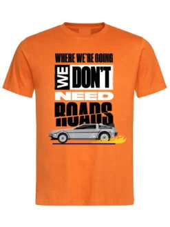 Back To The Future We Don't Need Herren T-Shirt Orange