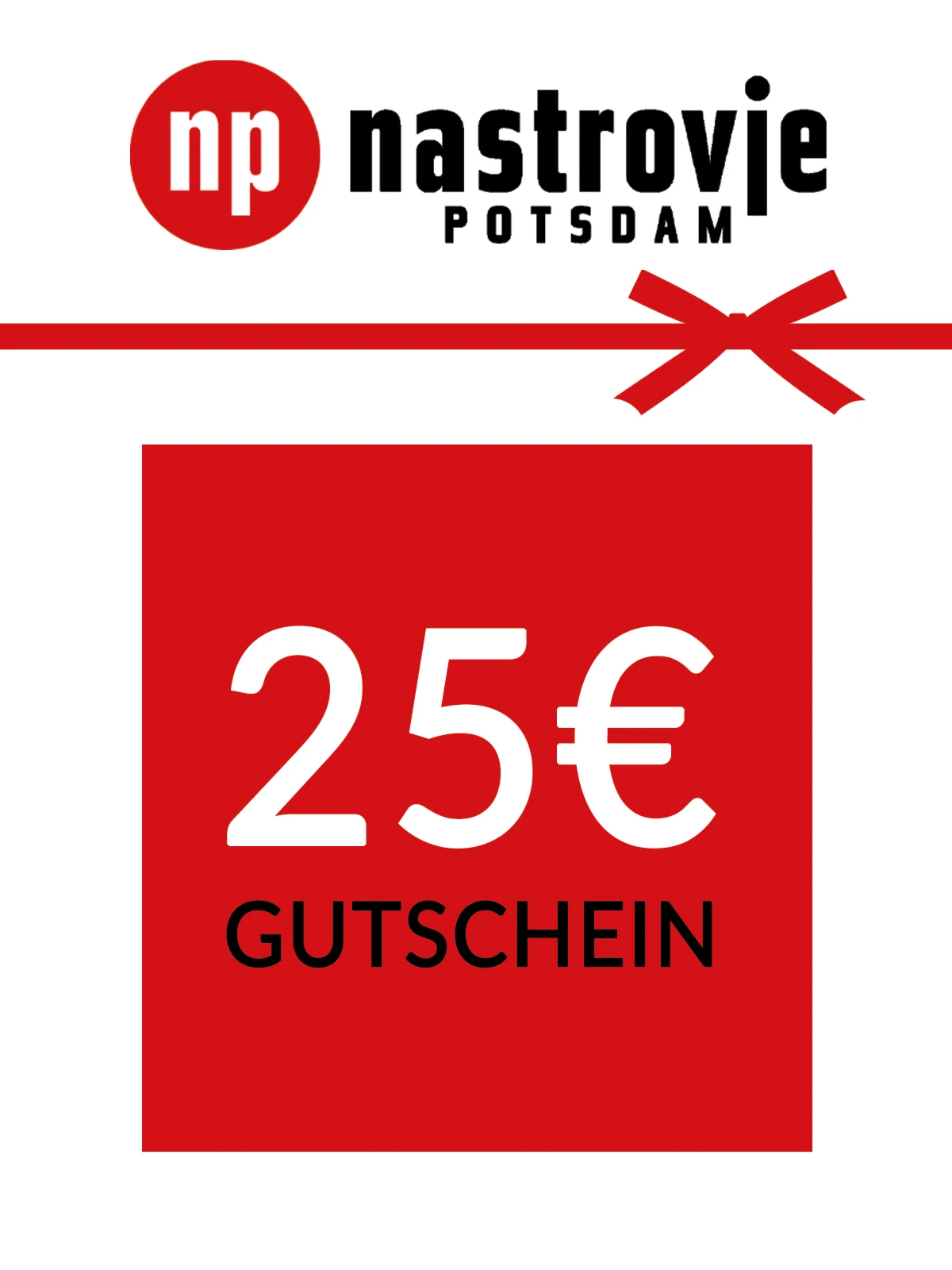 Nastrovje Potsdam Geschenkgutschein 25 EUR Deutsch